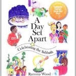 A Day Set Apart, Celebrating the Sabbath by Ramona Wood