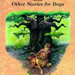 Tiger and Tom and Other Stories for Boys by J.E. White (Vol 2)