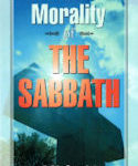Morality of the Sabbath by D.M. Canright