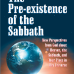 Pre-existence of the Sabbath by Maurice Caines