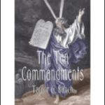 The Ten Commandments by Taylor Bunch