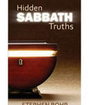 Hidden Sabbath Truths by Stephen Bohr