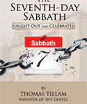 The Seventh-day Sabbath Sought Out and Celebrated by Thomas Tillam